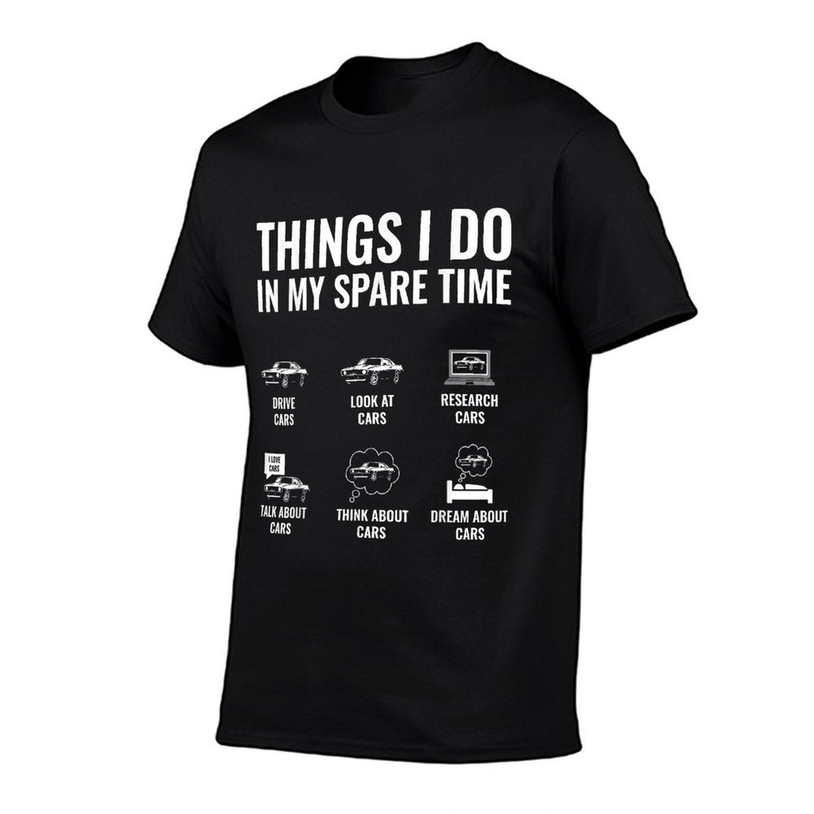 Things I Do In My Spare Time Funny Car Guy Car Enthusiast T-Shirt