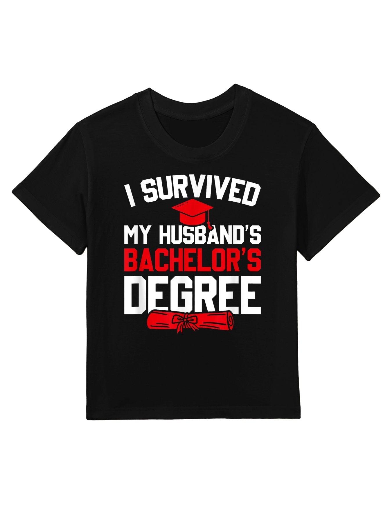 I Survived My Husband's Bachelor's Degree, Funny Graduation Kids T-Shirt