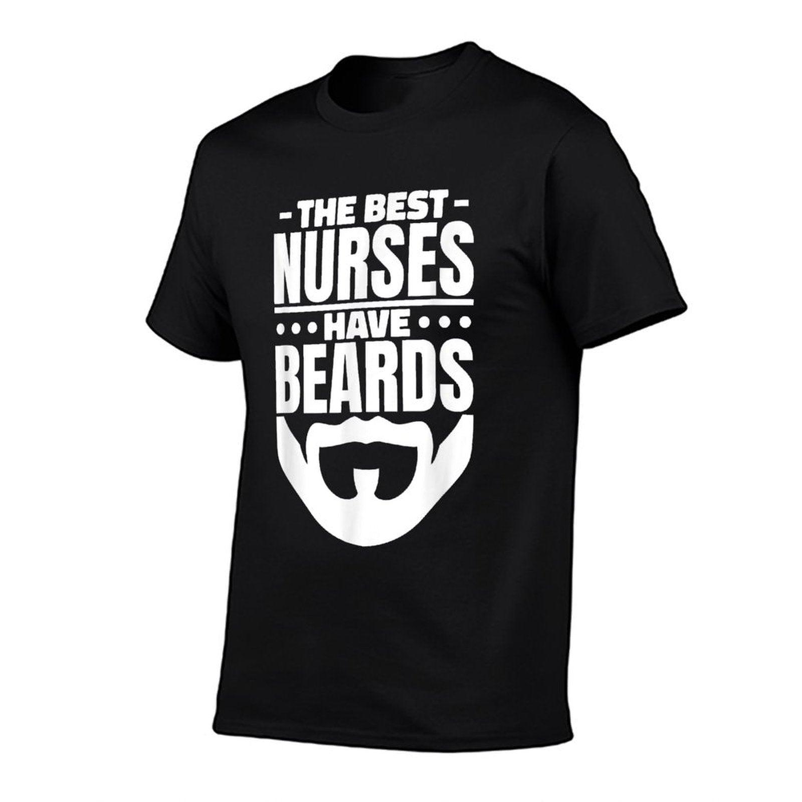 The Best Nurses Have Beards Nursing Student And Nurse Men T-Shirt