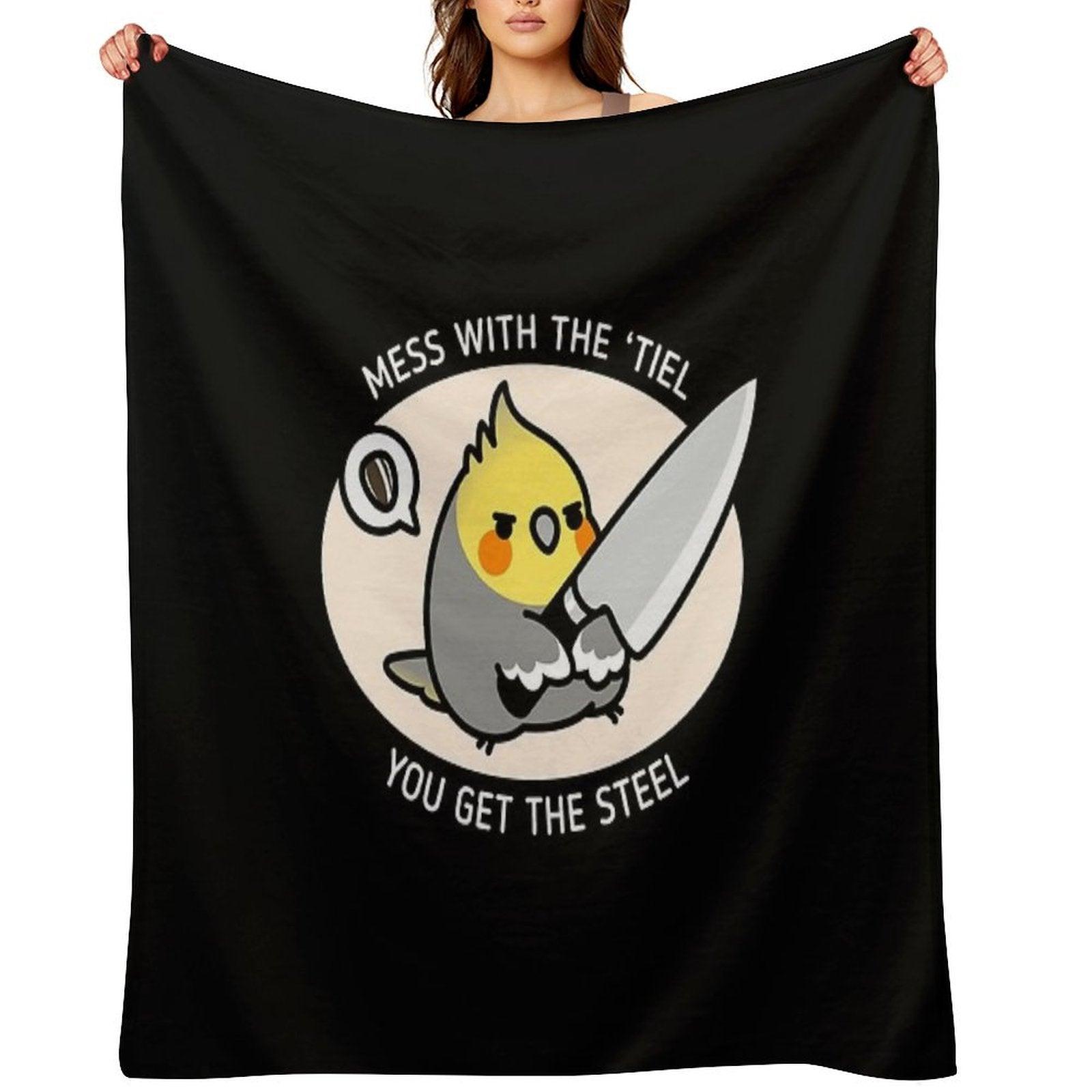 MESS WITH 'TIEL YOU GET THE STEEL Throw Blanket