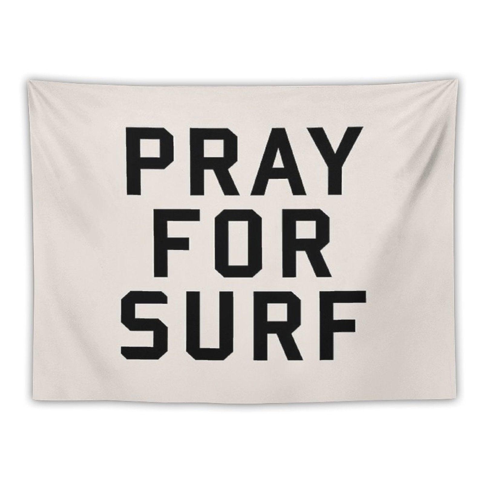 Pray For Surf Tapestry
