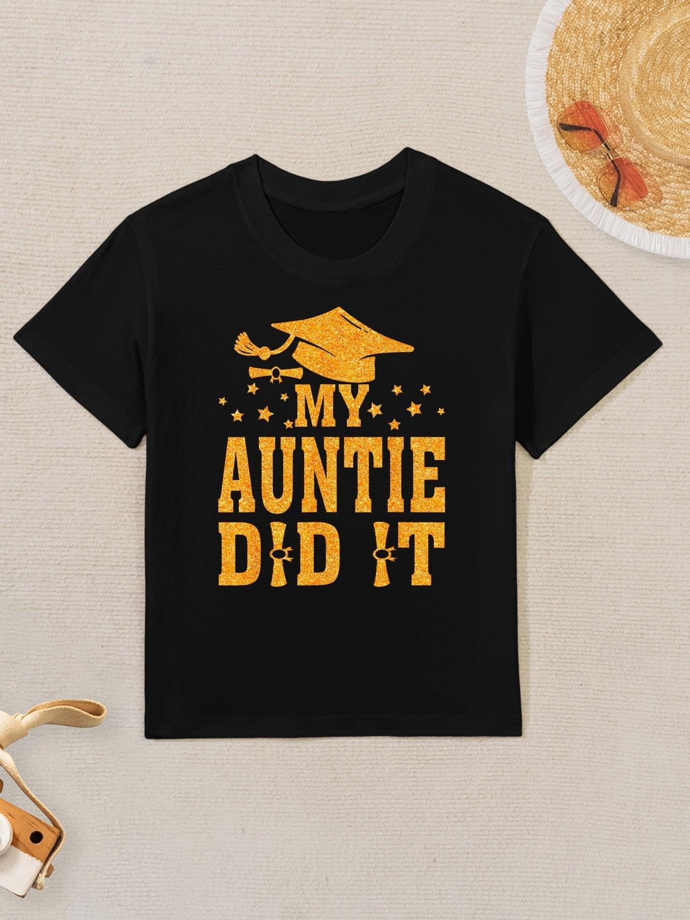 My Auntie Did It Graduation Graduated Kids T-Shirt