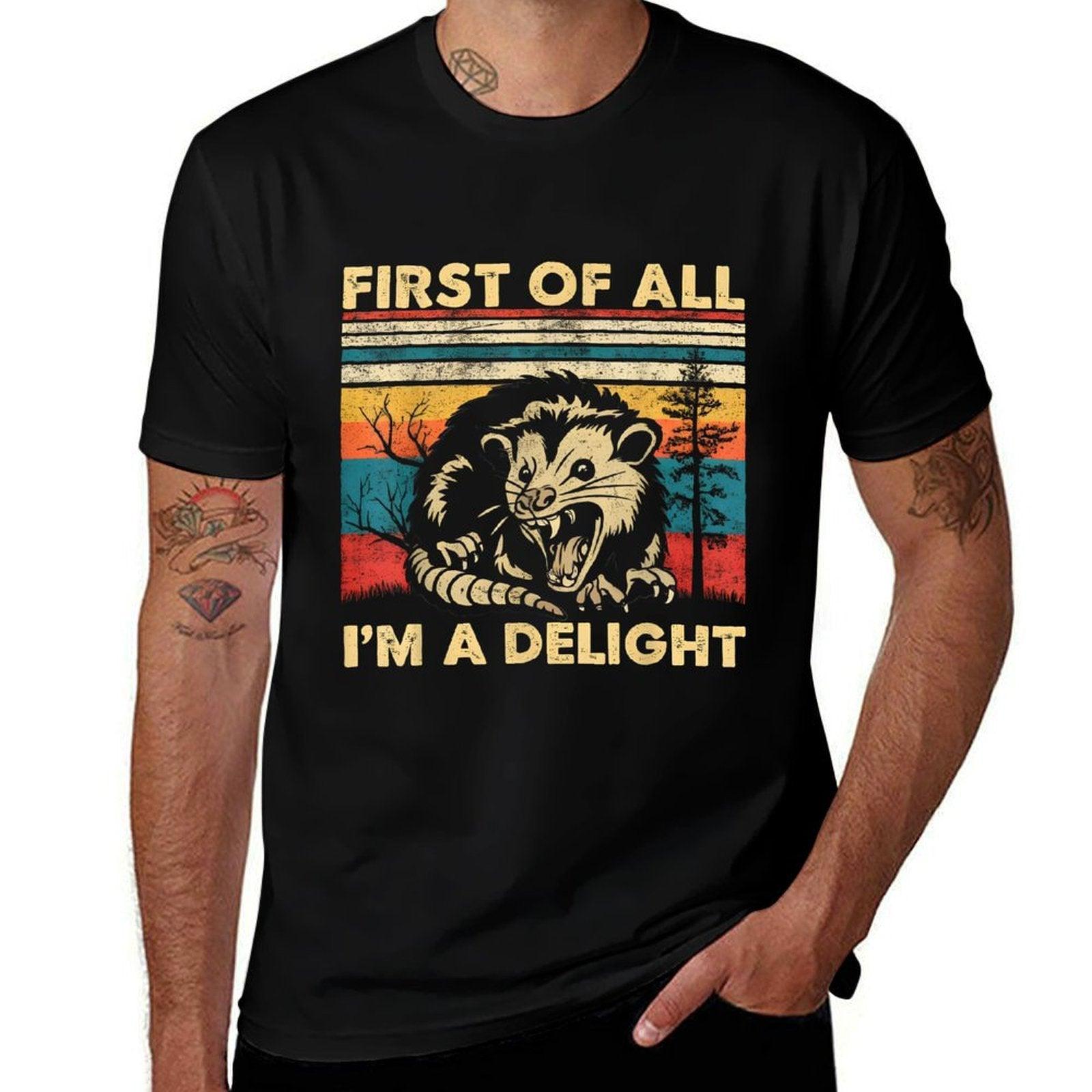 First Of All I'm A Delight Sarcastic Angry Opossum Possum, Small, Black  Wrinkle-resistant T-Shirt