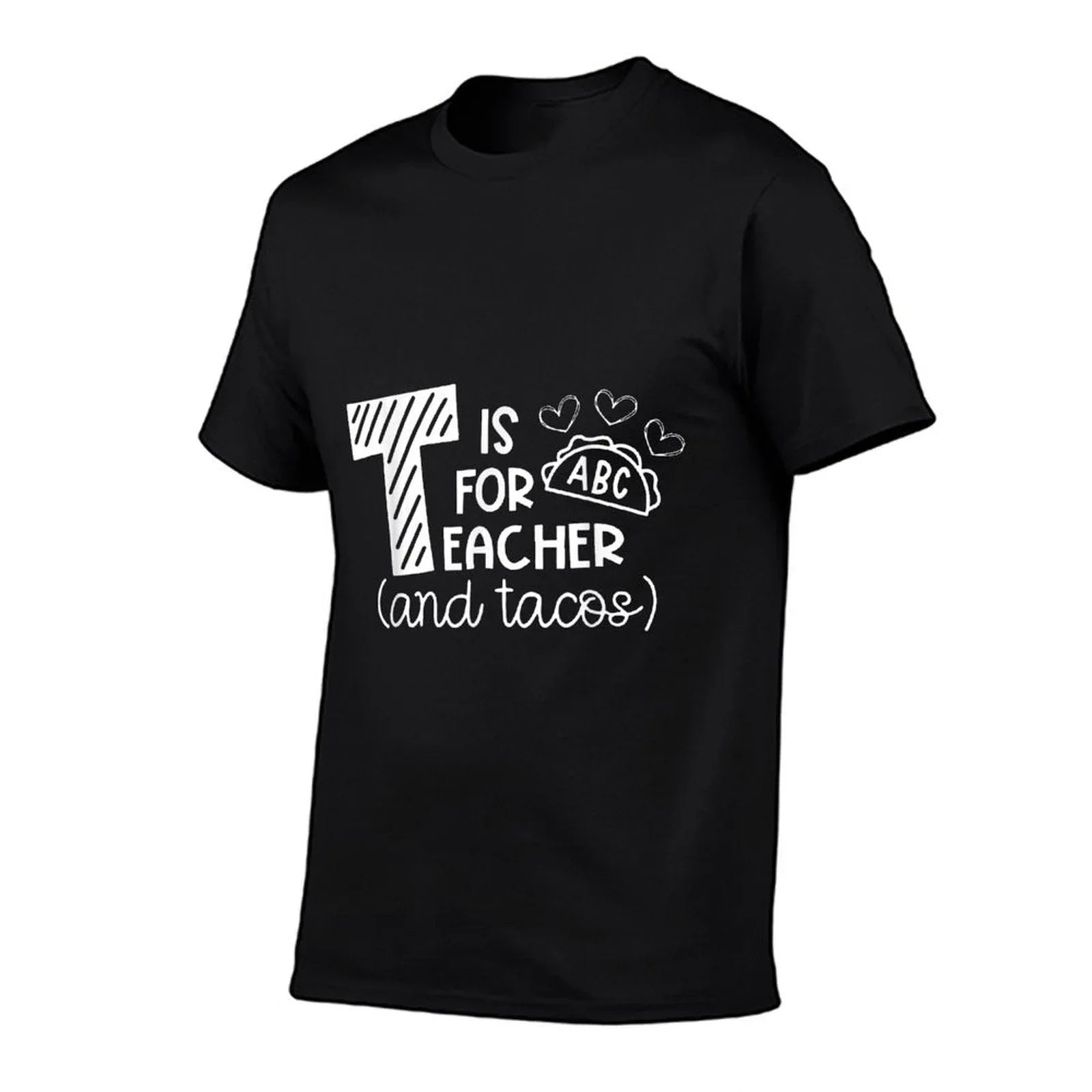 T Is For Teacher And Tacos, Gifts For Teacher & Tacos Lovers T-Shirt