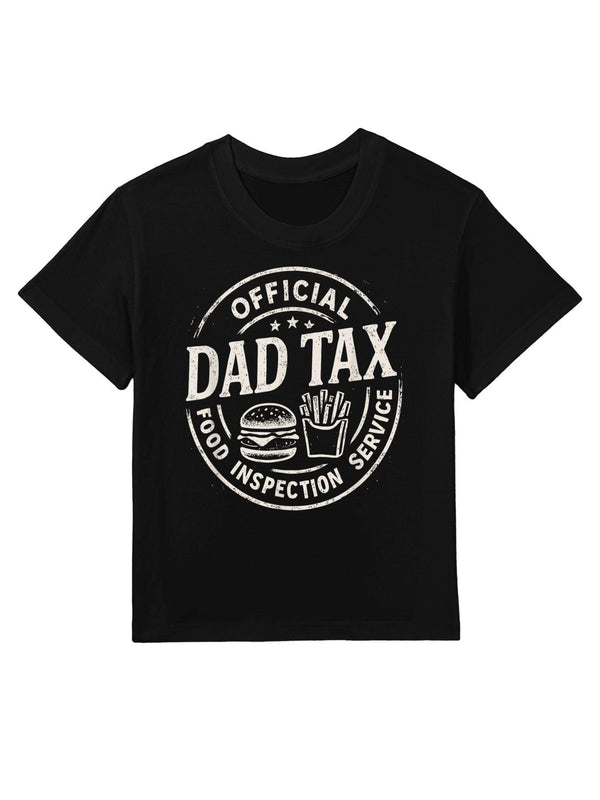 Dad Tax, Funny Papa Daddy Fathers Day Kids T-Shirt