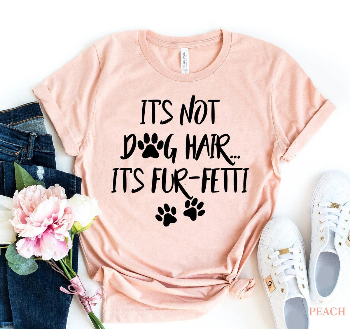 It's Not Dog Hair, It's Fun-fetti T-Shirt