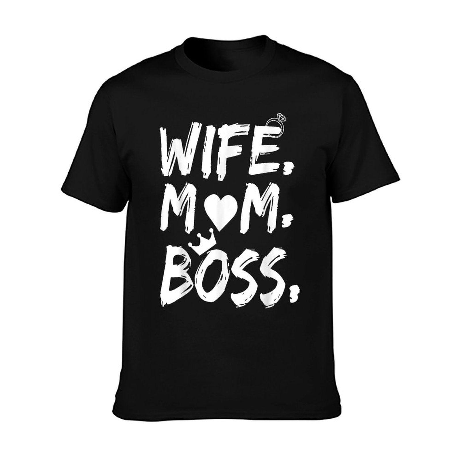 T-shirt for Wife Mom Boss Funny Mother's Day T-Shirt