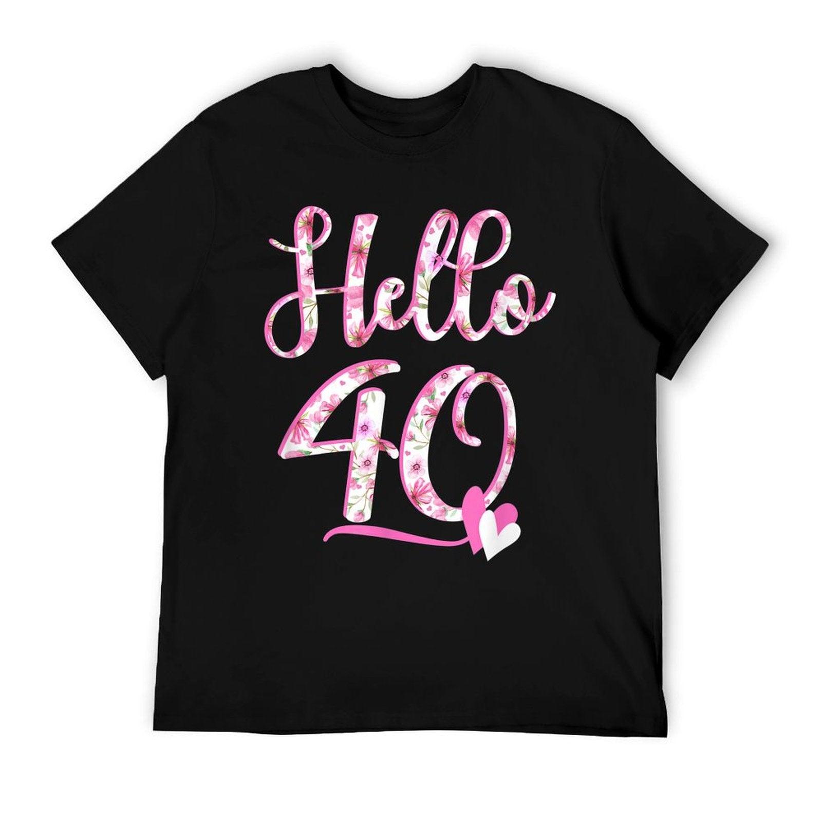 Hello Forty 40 Years Old 40th Birthday Women's Gifts Flowers  Polyester Blend T-Shirt