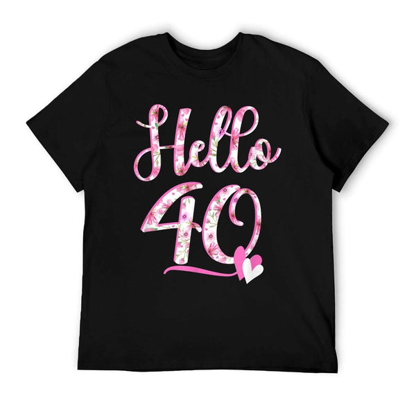 Hello Forty 40 Years Old 40th Birthday Women's Gifts Flowers  Polyester Blend T-Shirt