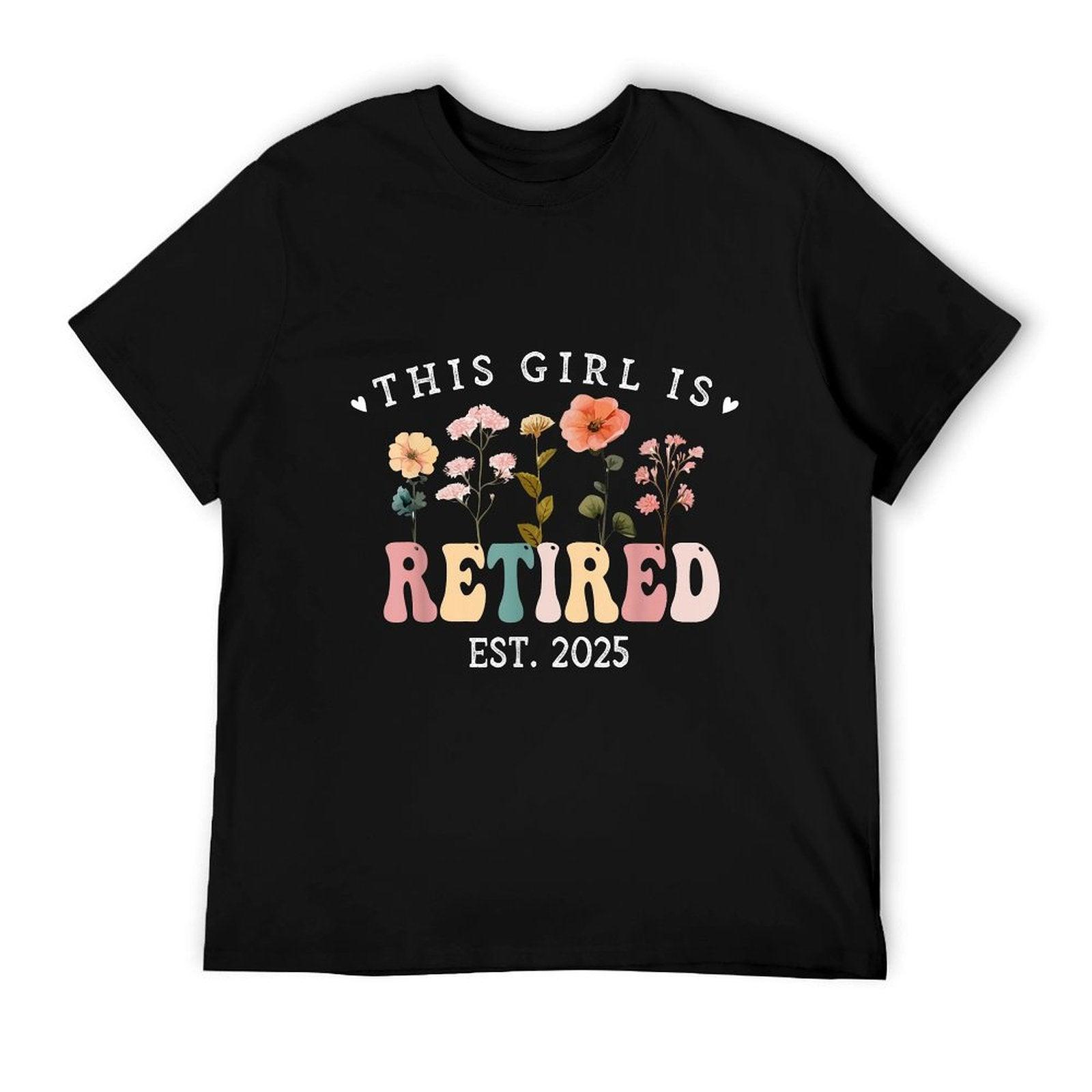 This Girl Is Retired Est 2025 Women Retirement Floral Design T-Shirt