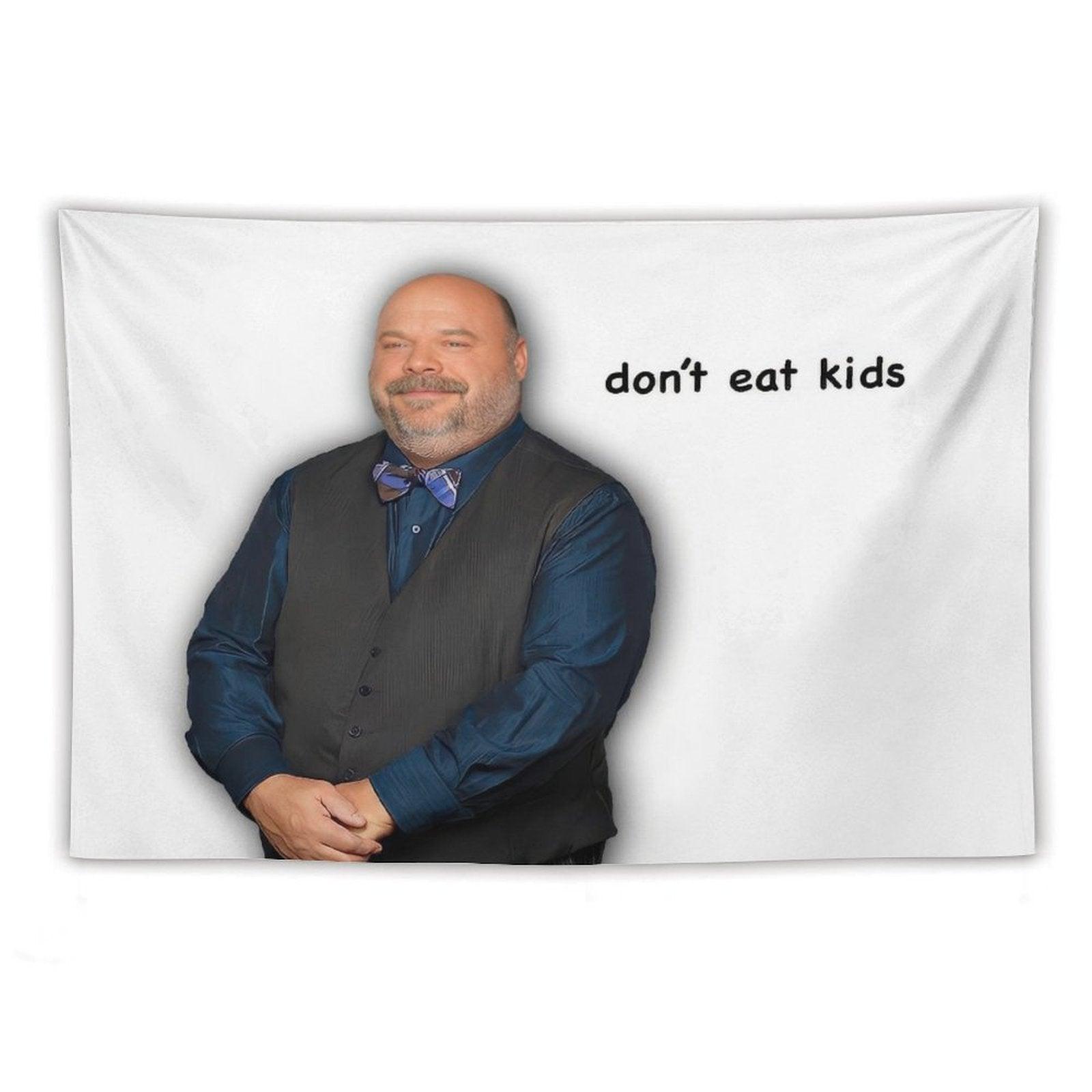 Bertram - Don't Eat Kids Tapestry