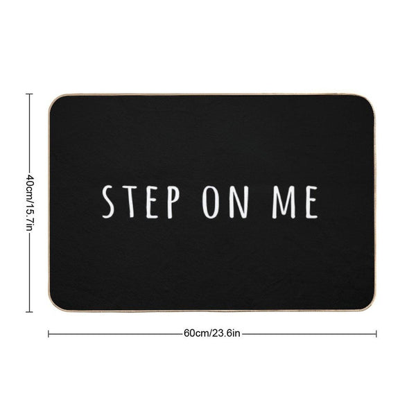 Step On Me Bath Mat