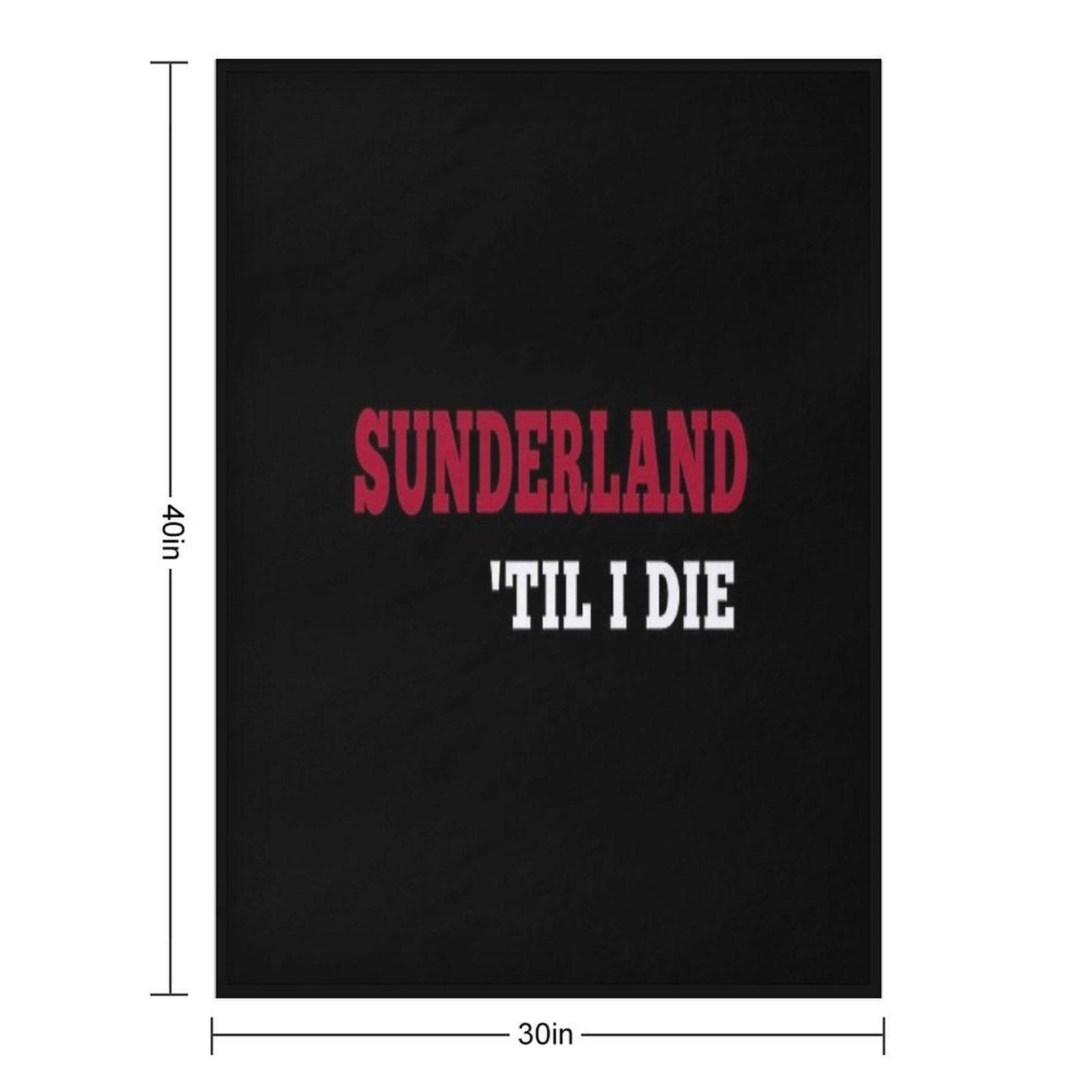Sunderland Till I Die  SAFC Fan Classic Throw Blanket