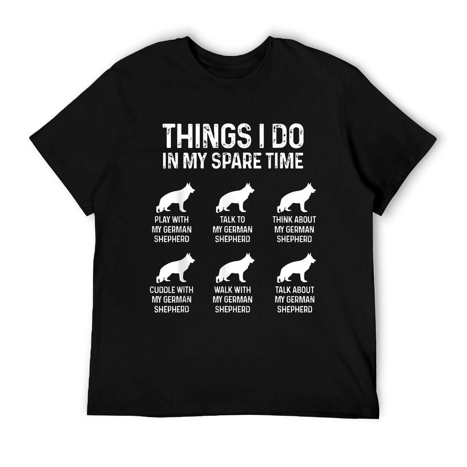 Things I Do In My Spare Time German Shepherd Dog Dad Mom T-Shirt