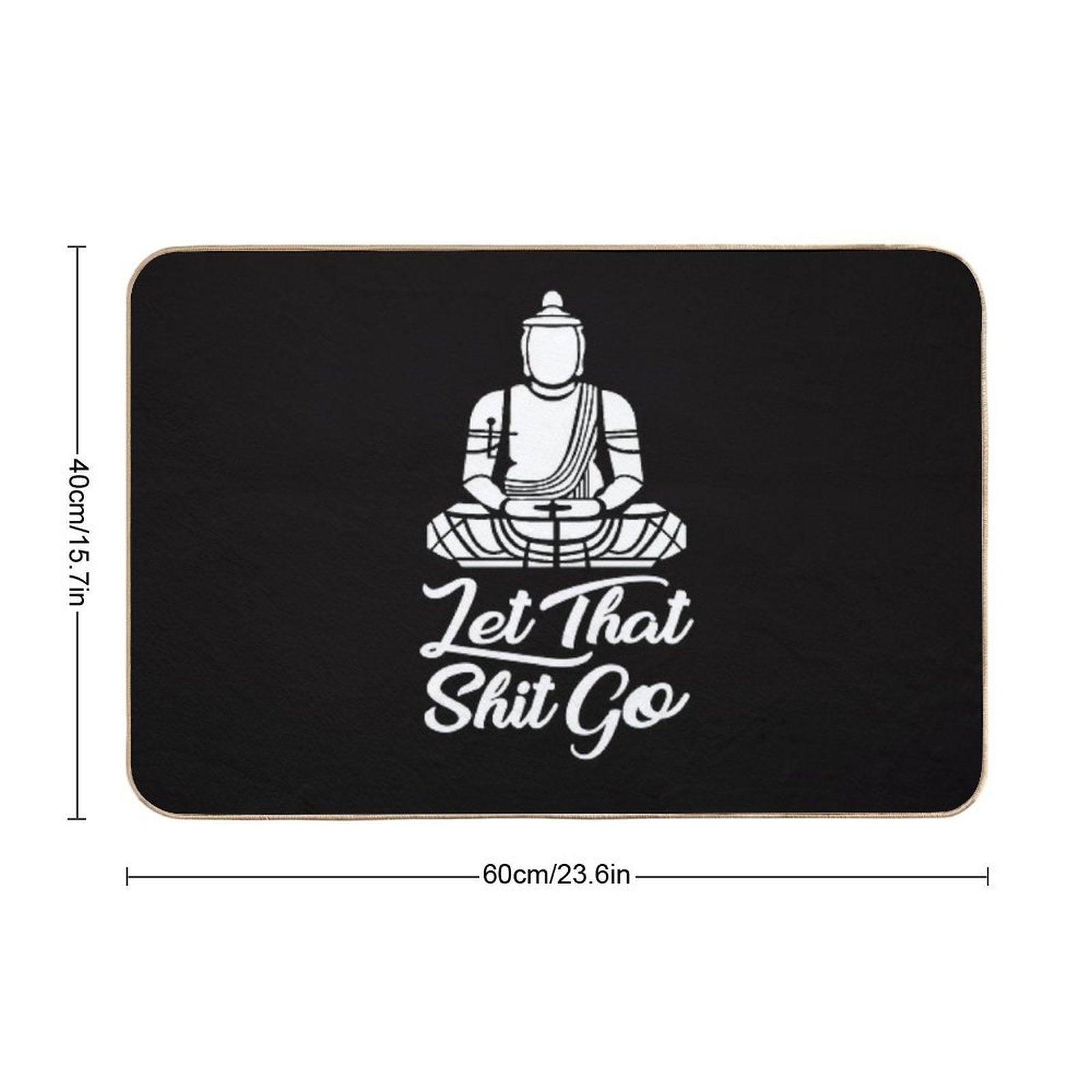 Let That Shit Go Bath Mat