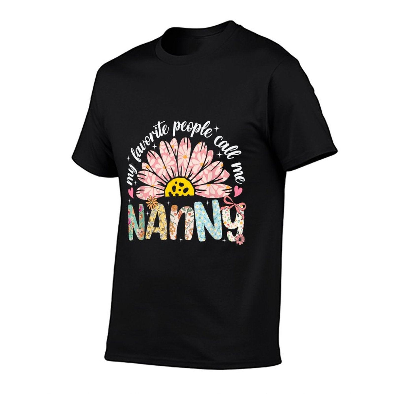 My Favorite People Call Me Nanny Mothers Day Girly Women T-Shirt