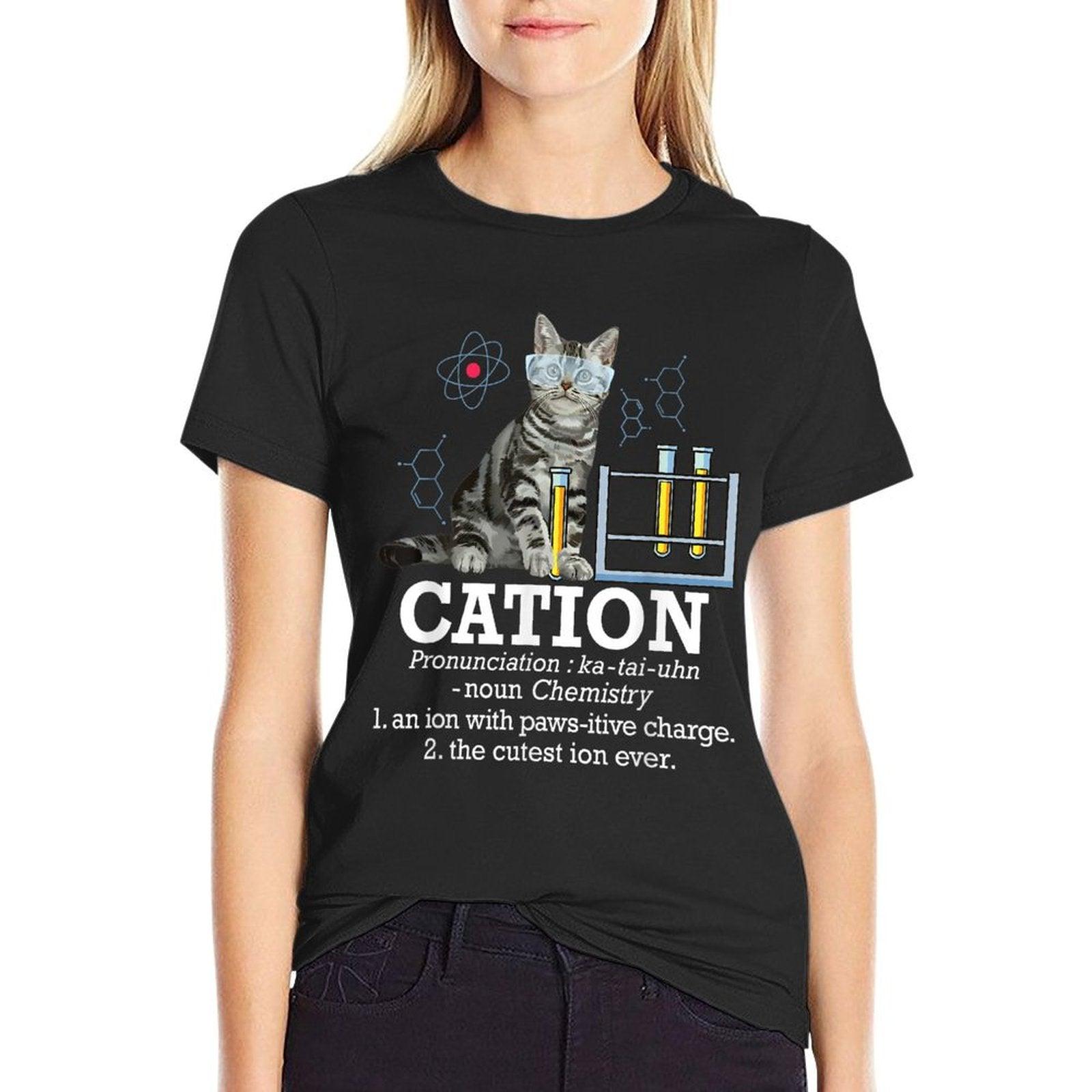 Cation - Funny Chemistry Humor Science Teacher Cat Pun T-Shirt