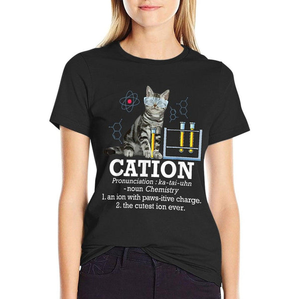 Cation - Funny Chemistry Humor Science Teacher Cat Pun T-Shirt