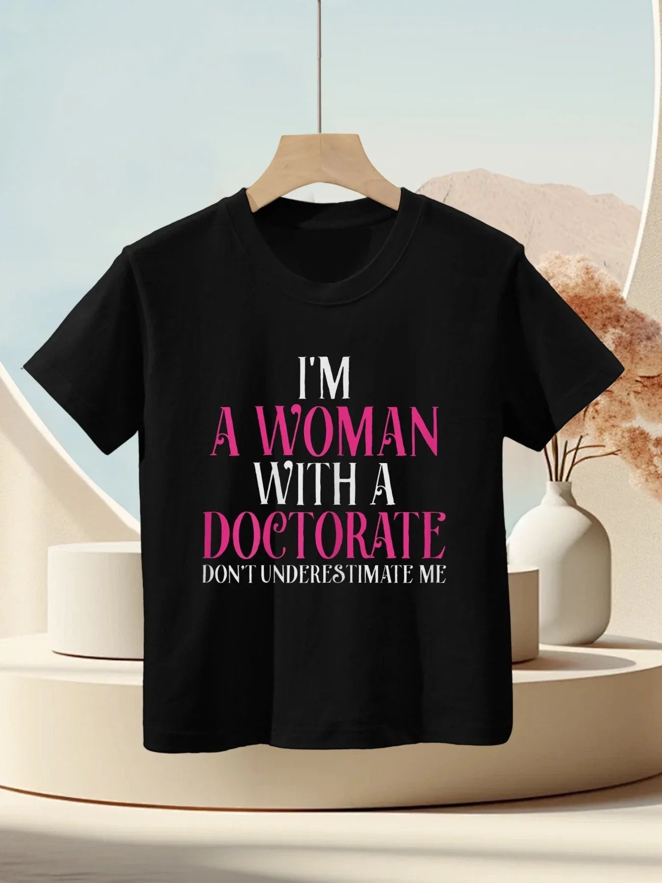 I'm A Woman With A Doctorate Funny PhD Graduation Gift Kids T-Shirt