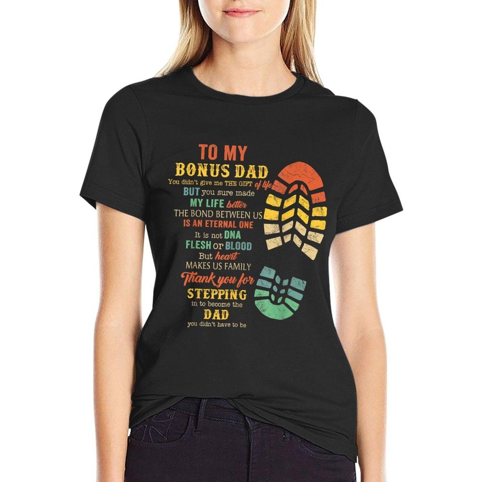 Bonus Dad Father's Day Gift From Stepdad For Daughter Son T-Shirt