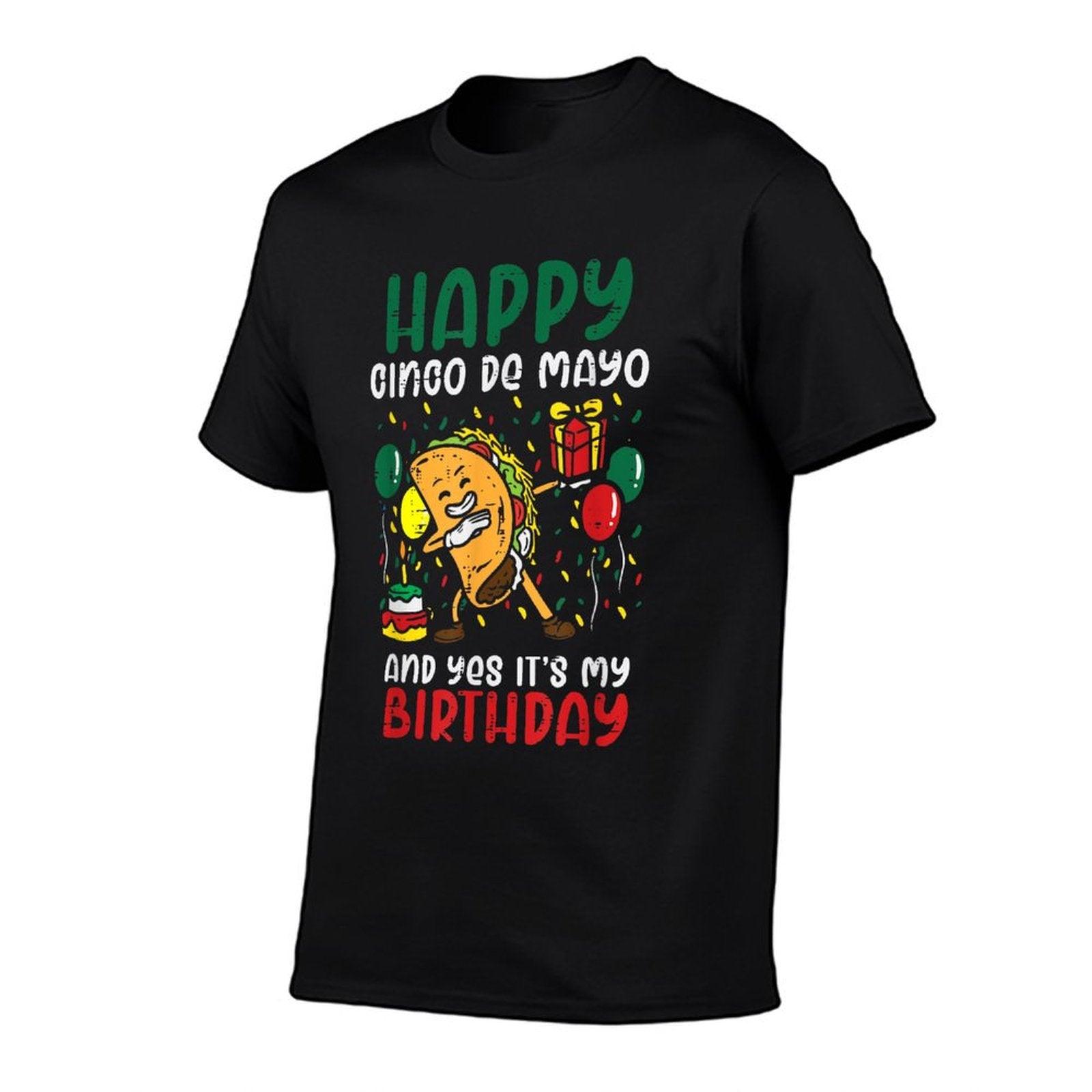 Happy Cinco De Mayo And Yes It's My Birthday Dabbing Taco T-Shirt