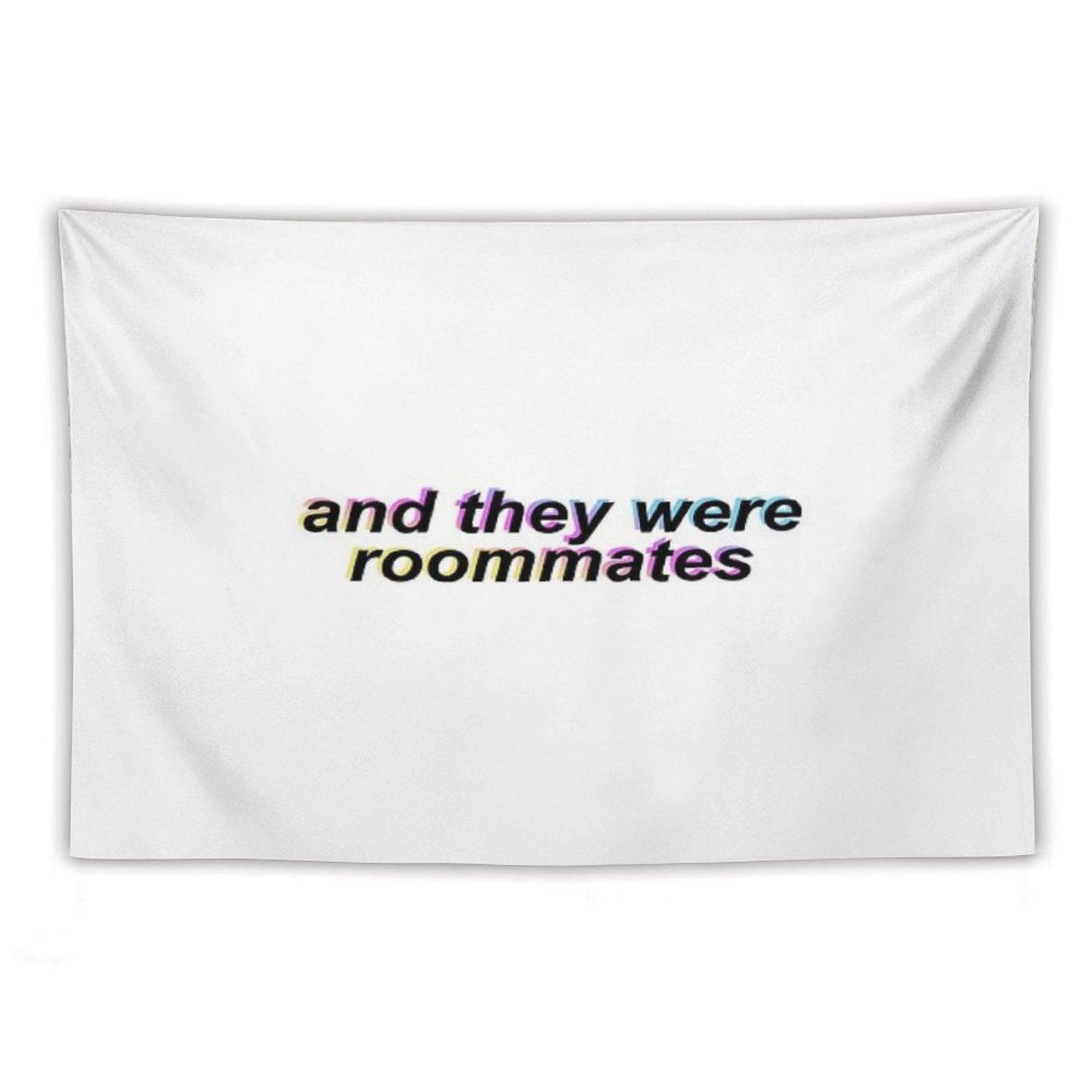 And They Were Roommates – Black Tapestry