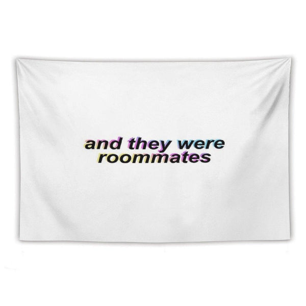 And They Were Roommates – Black Tapestry