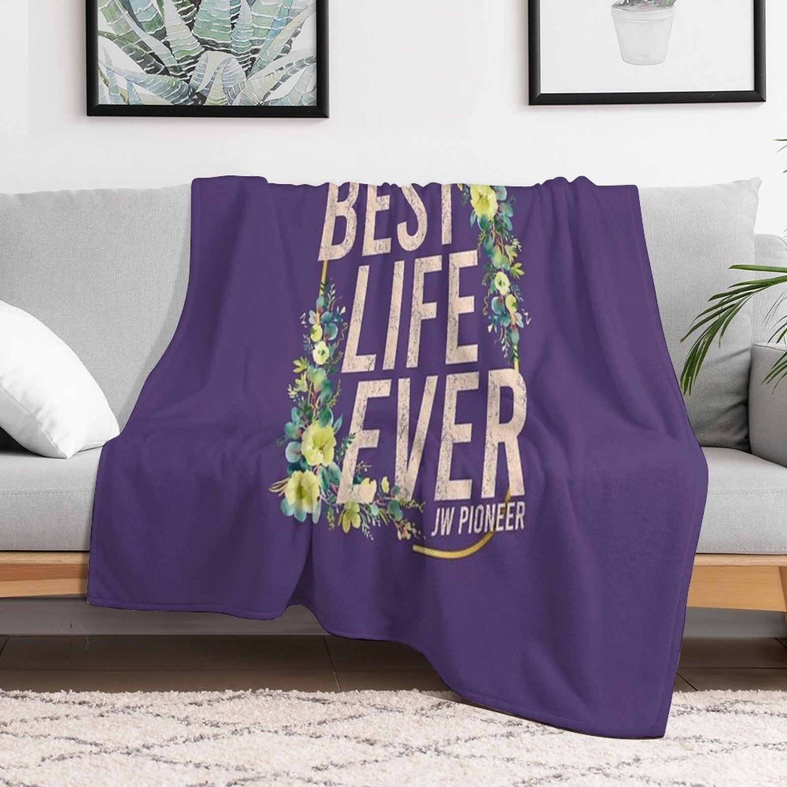 JW Pioneer  Jehovah's Witnesses  Best Life Ever Throw Blanket