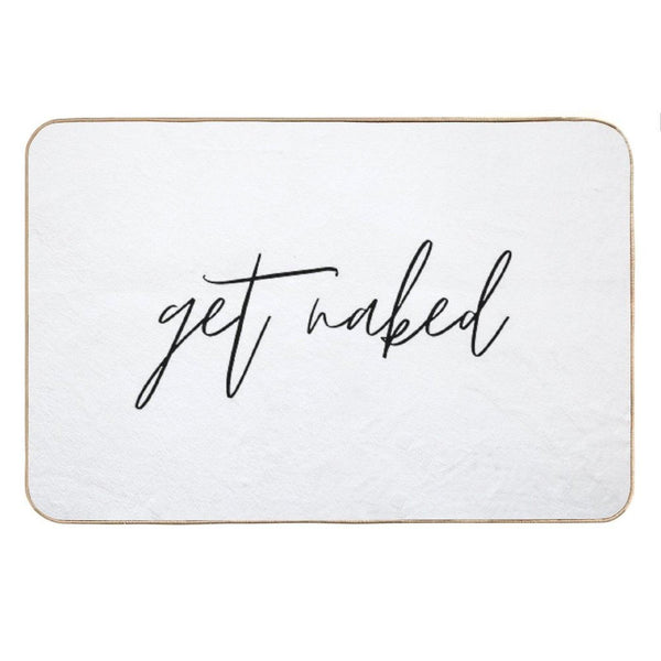 Get Naked Funny Quote Text Black & White Bath Mat