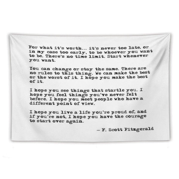 For What It's Worth - F Scott Fitzgerald Quote Tapestry