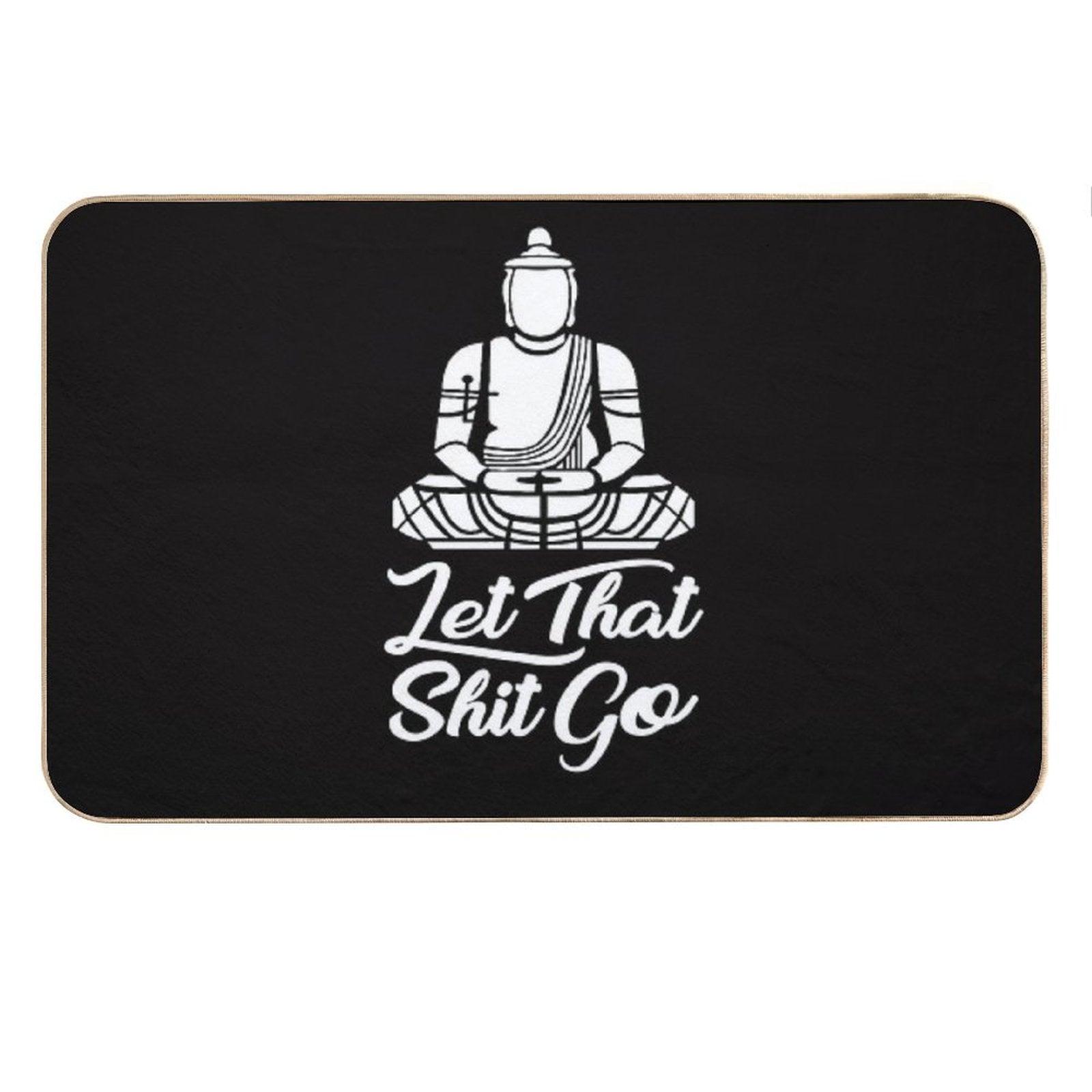 Let That Shit Go Bath Mat