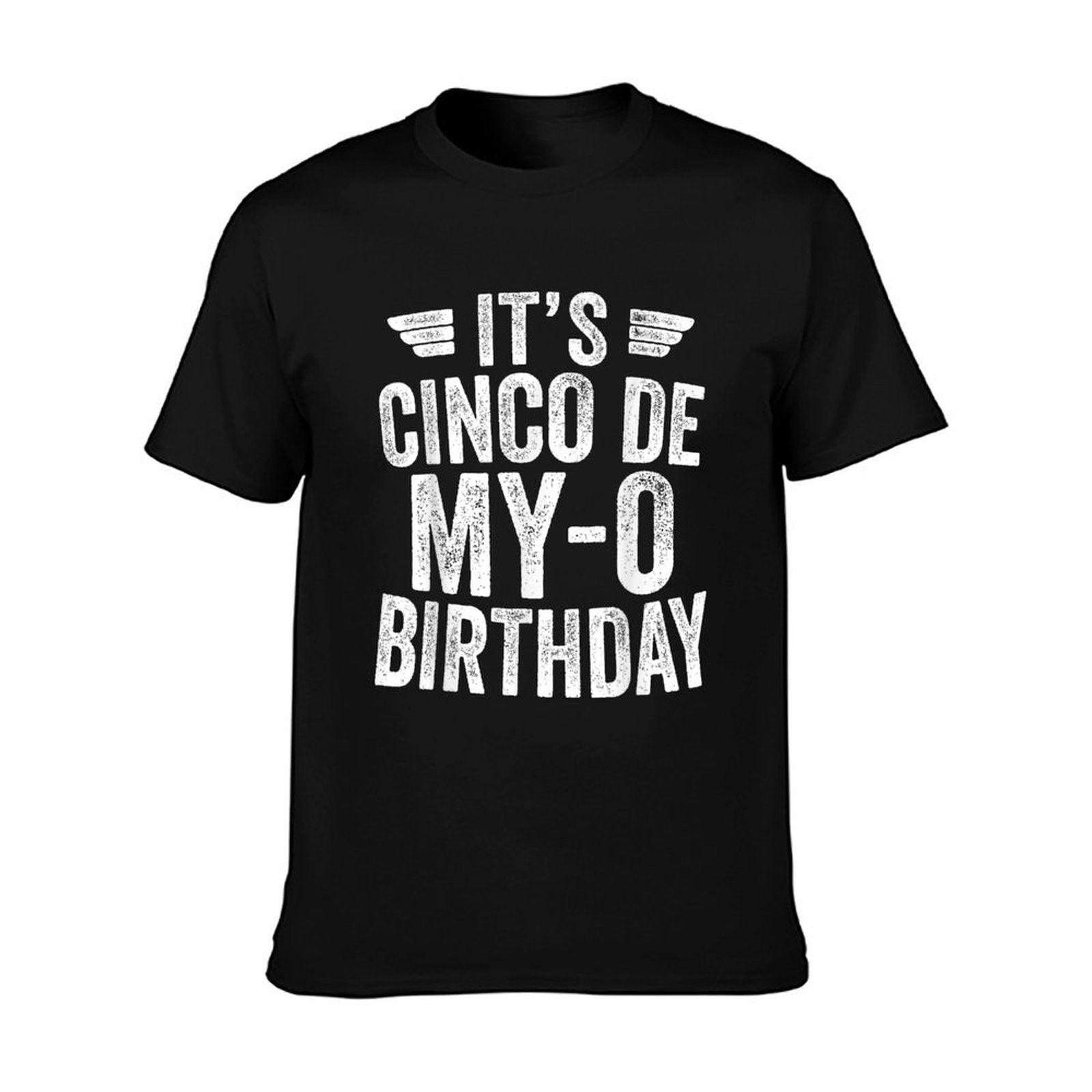 It's Cinco De My-O Birthday Shirt Cinco De Mayo Party T-Shirt