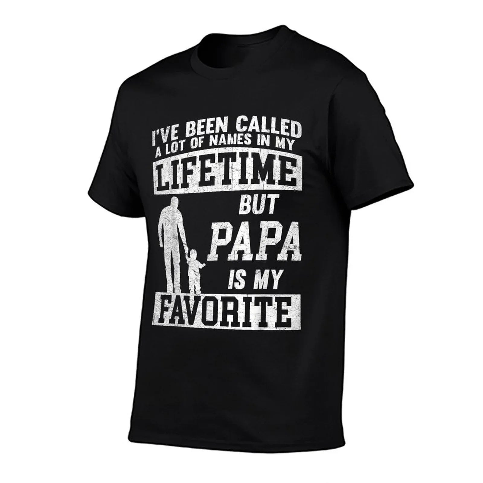 I've Been Called A Lot Of Names But Papa Father's Day T-Shirt