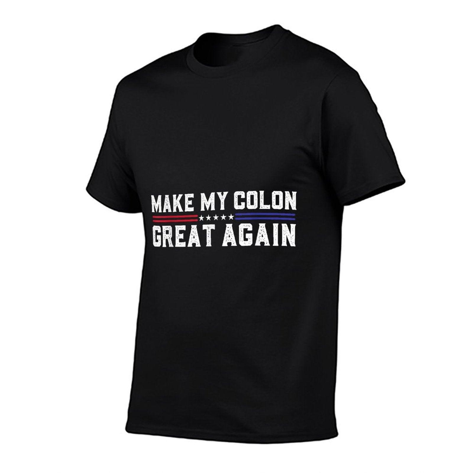 Make My Colon Great Again Funny Colon Surgery Recovery T-Shirt