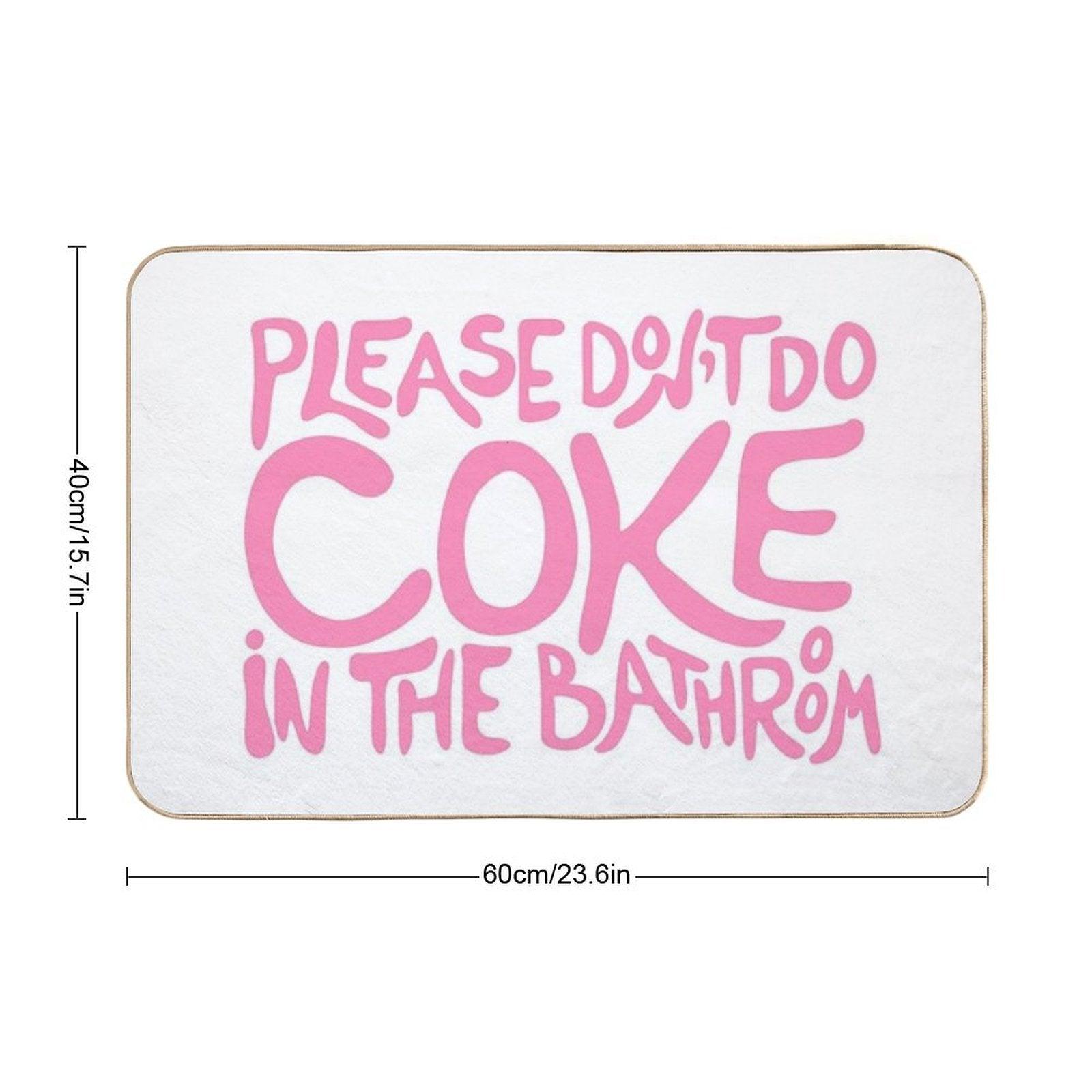Please Don’t Do Coke In The Bathroom Pink Bath Mat