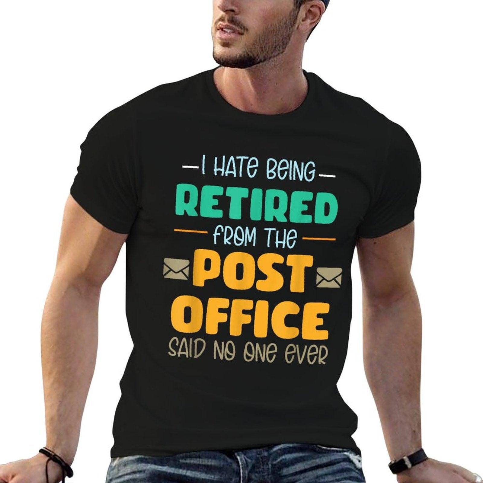 Postal Worker Retirement Gifts Retired Funny Post Office T-Shirt