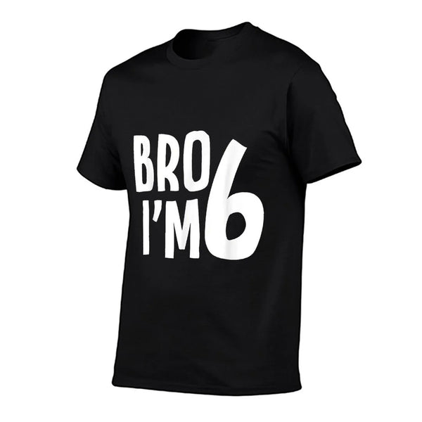 6th Birthday Boy Bro I’m 6 Year Old Boys Kids Six Bday T-Shirt