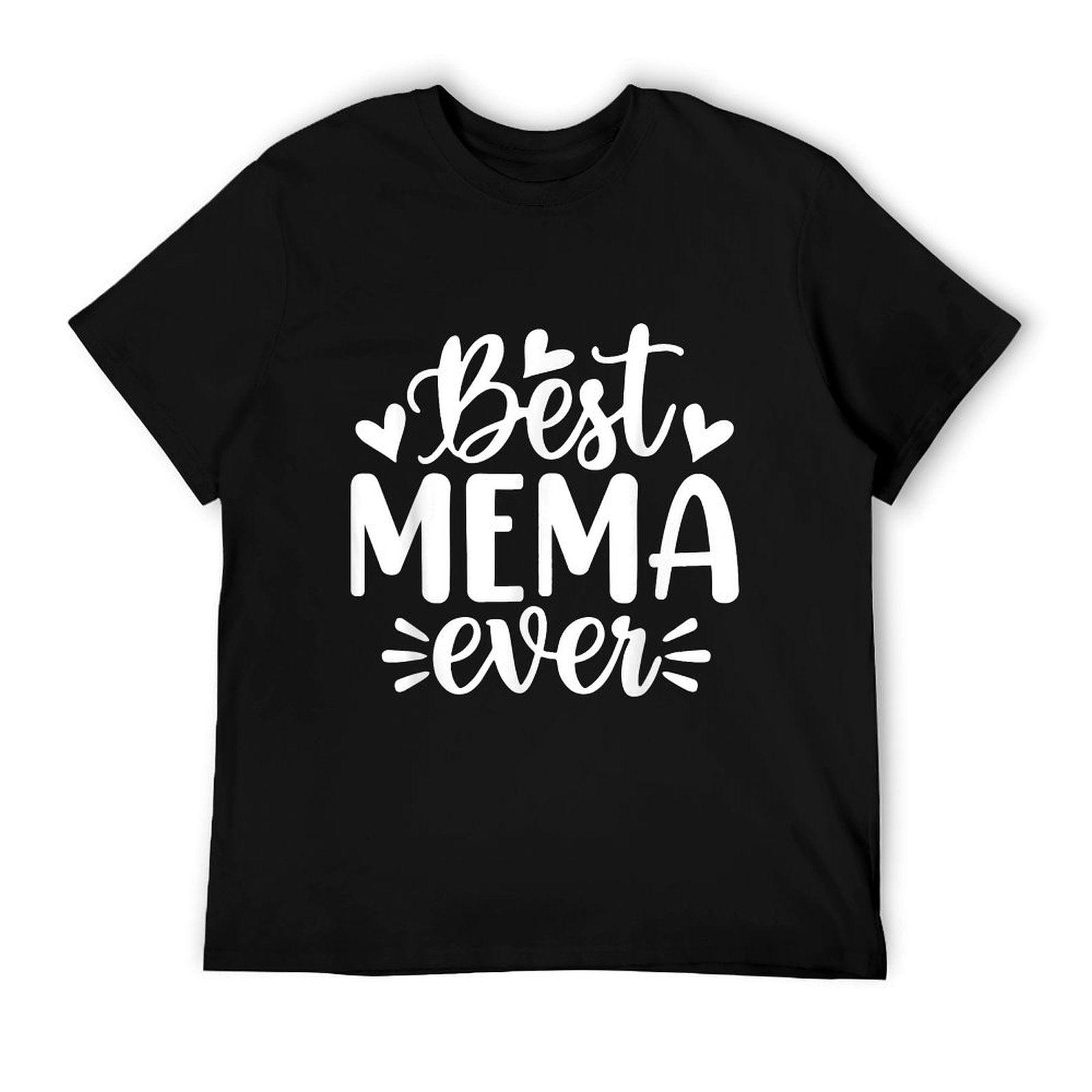 Best Mema Ever Funny Mother's Day Grandma T-Shirt