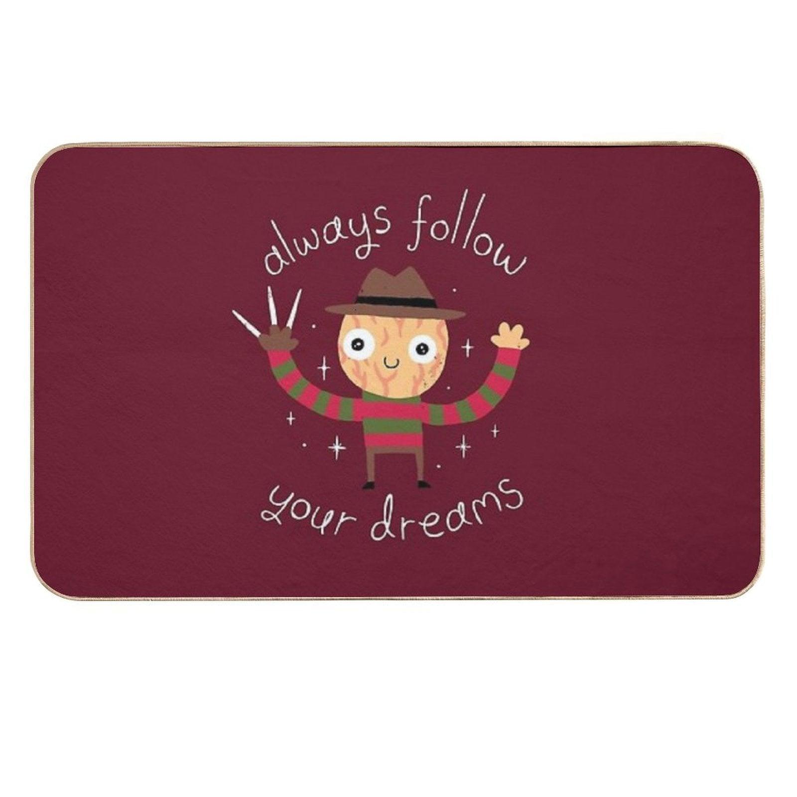 Always Follow Your Dreams  Pet-Safe Bath Mat