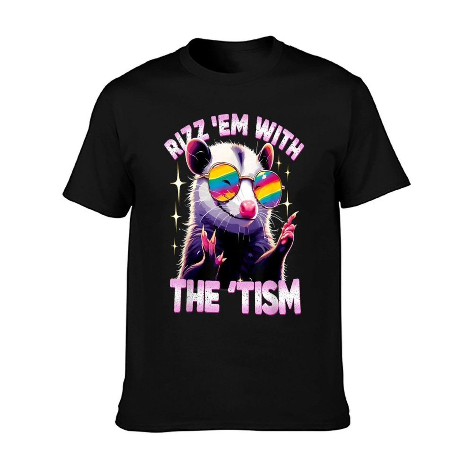 Autism Opossum Funny Rizz Em With The Tism Meme Autistic T-Shirt