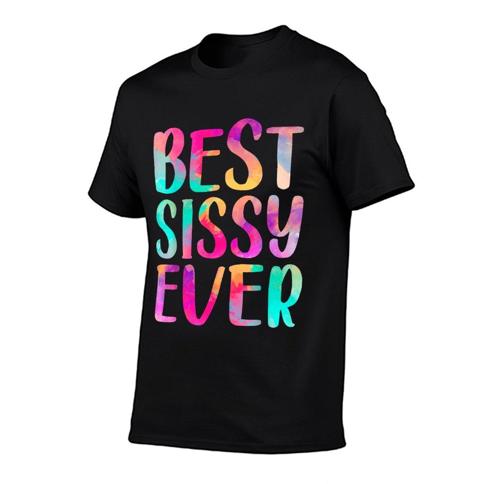 Womens Best Sissy Ever Colorful Mother's Day T-Shirt