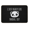 I Just Really Like Pandas, Ok Bath Mat