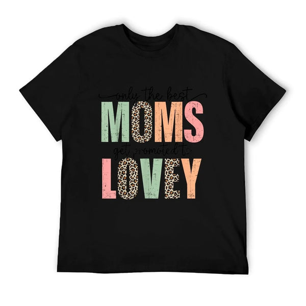Best Moms Get Promoted to LOVEY Leopard Mother's Day T-Shirt