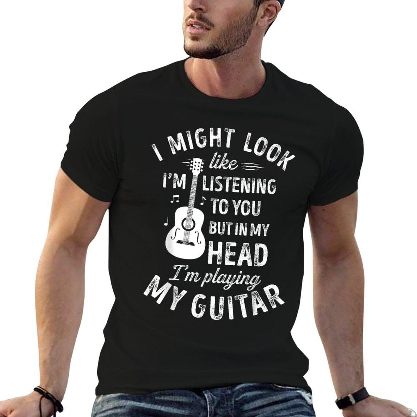 I Might Look Like I'm Listening To You Funny Guitar Music T-Shirt
