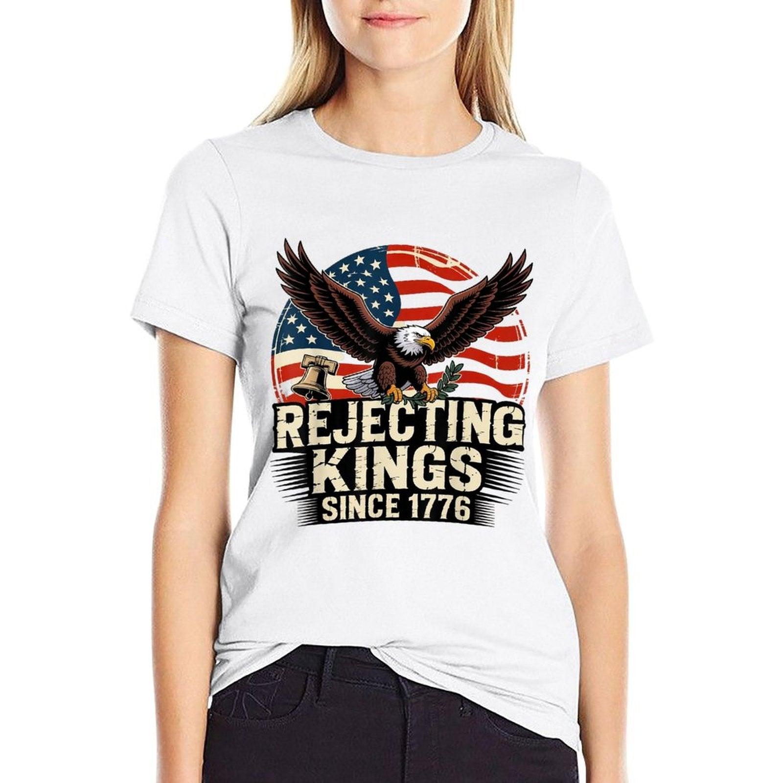 Rejecting Kings Since 1776 Patriotic USA 4th Of July  Rolled Sleeves T-Shirt