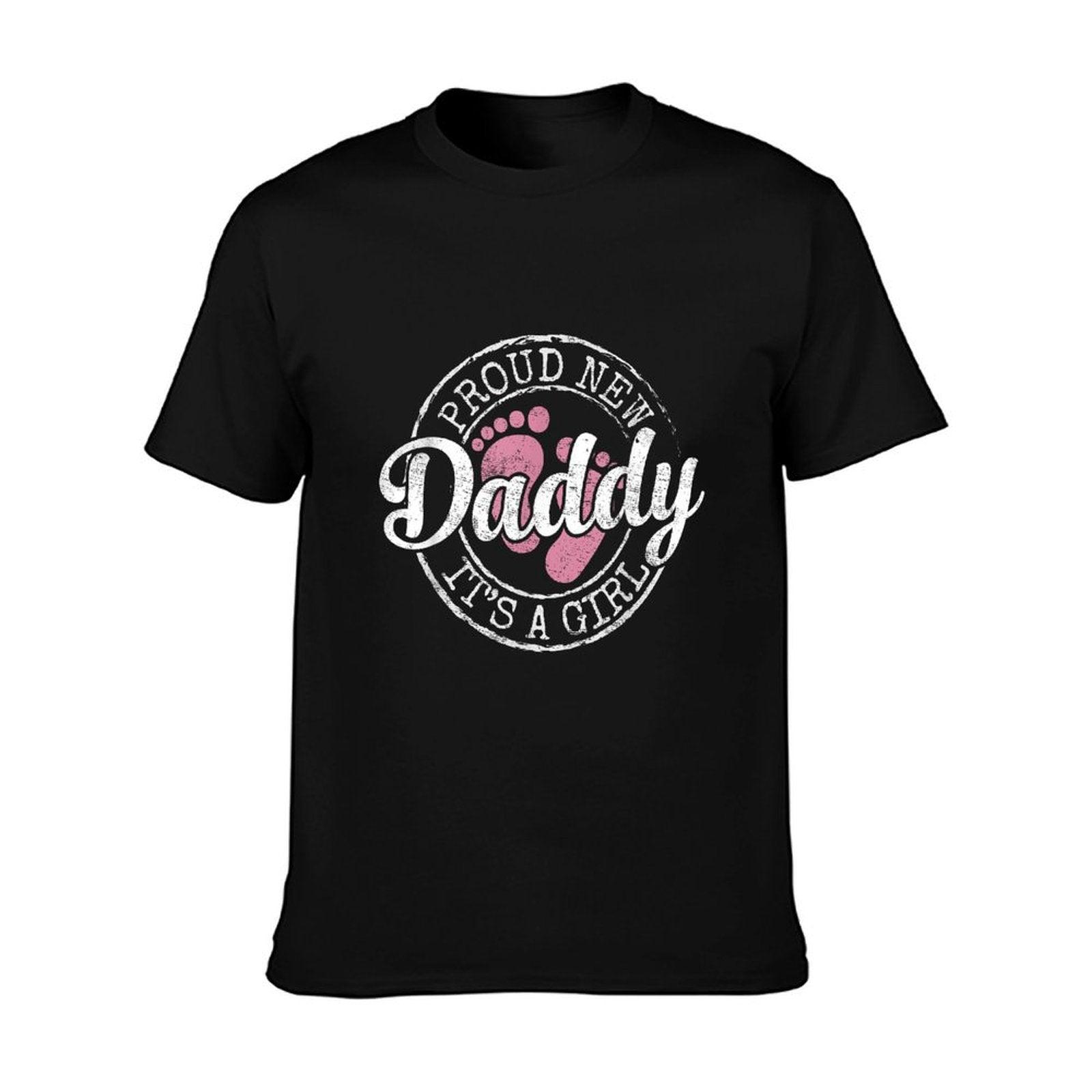 Proud New Daddy It's A Girl Dad To Be Gifts 1st Time Father T-Shirt