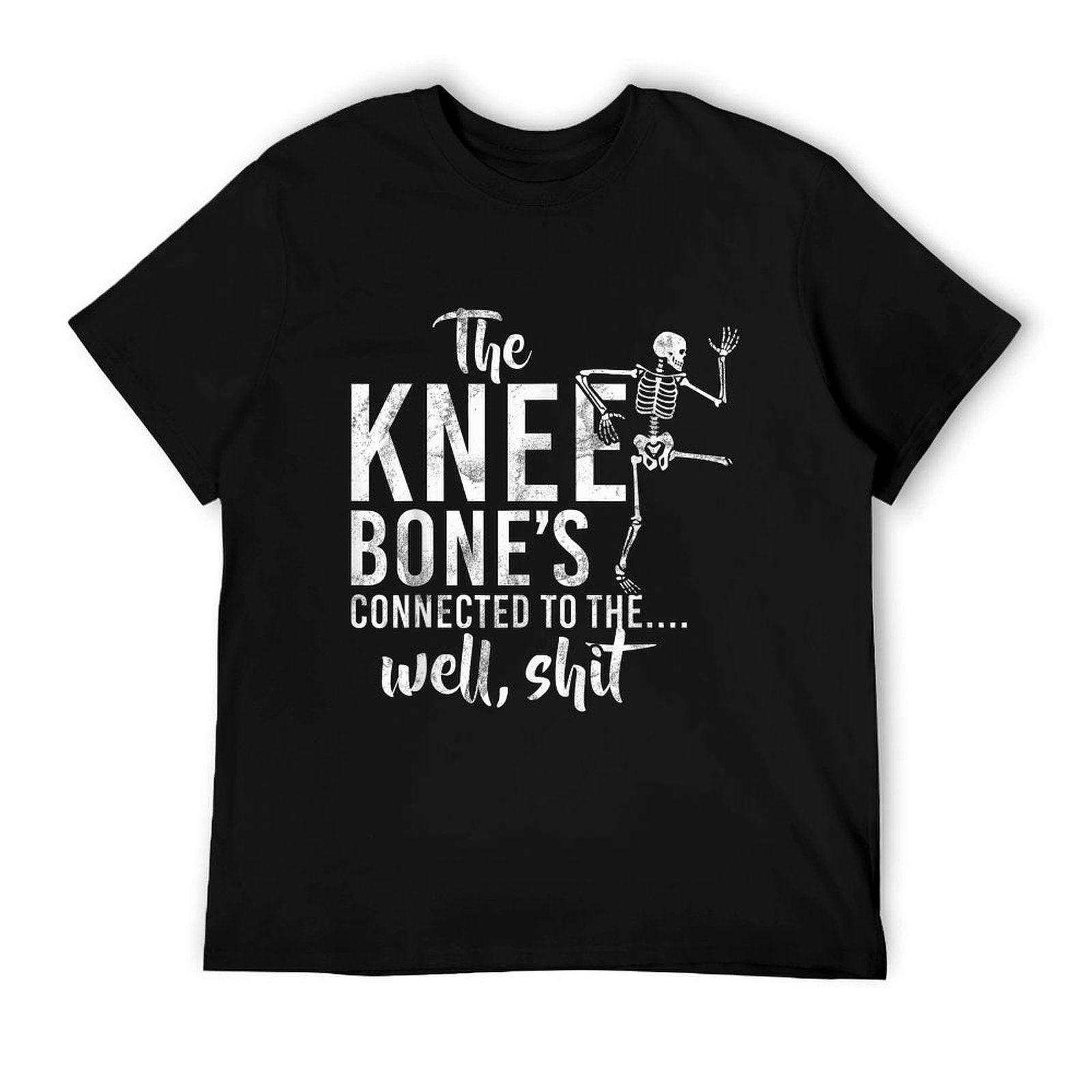 The Knee Bone's Connected To The Well, Shit Amputee Gifts T-Shirt