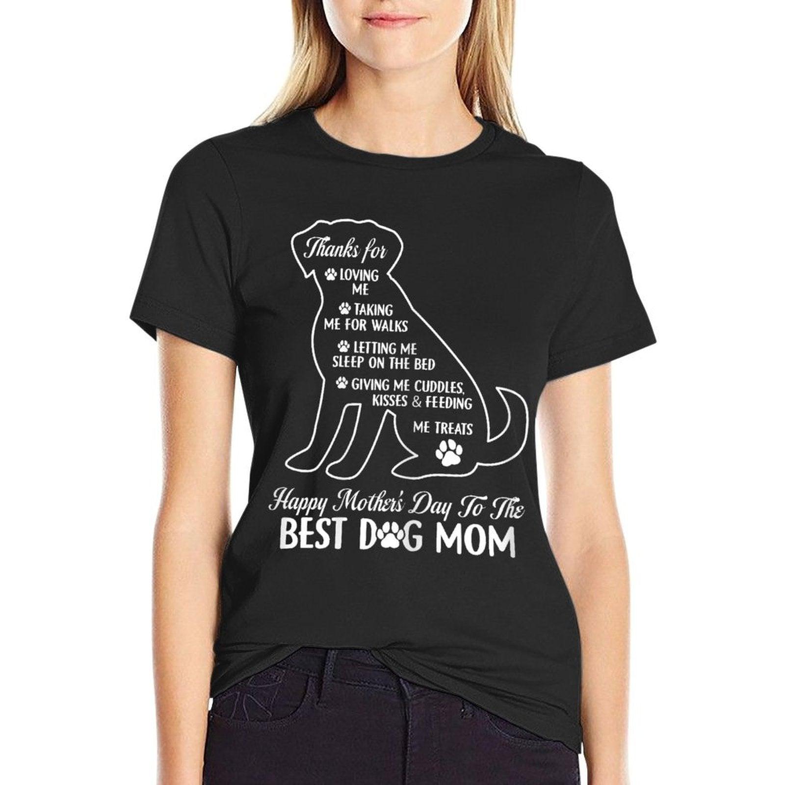 Happy Mother's Day To The Best Dog Mom Mothers Day Dog Lover T-Shirt
