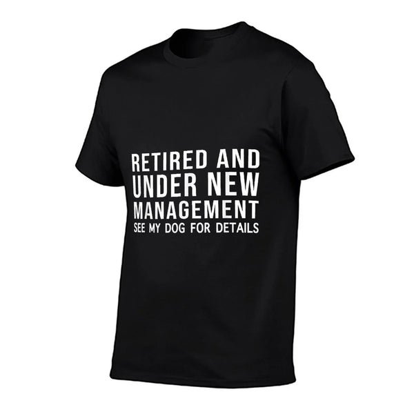 Funny Retired See My Dog For Details Retirement Dog Lovers T-Shirt
