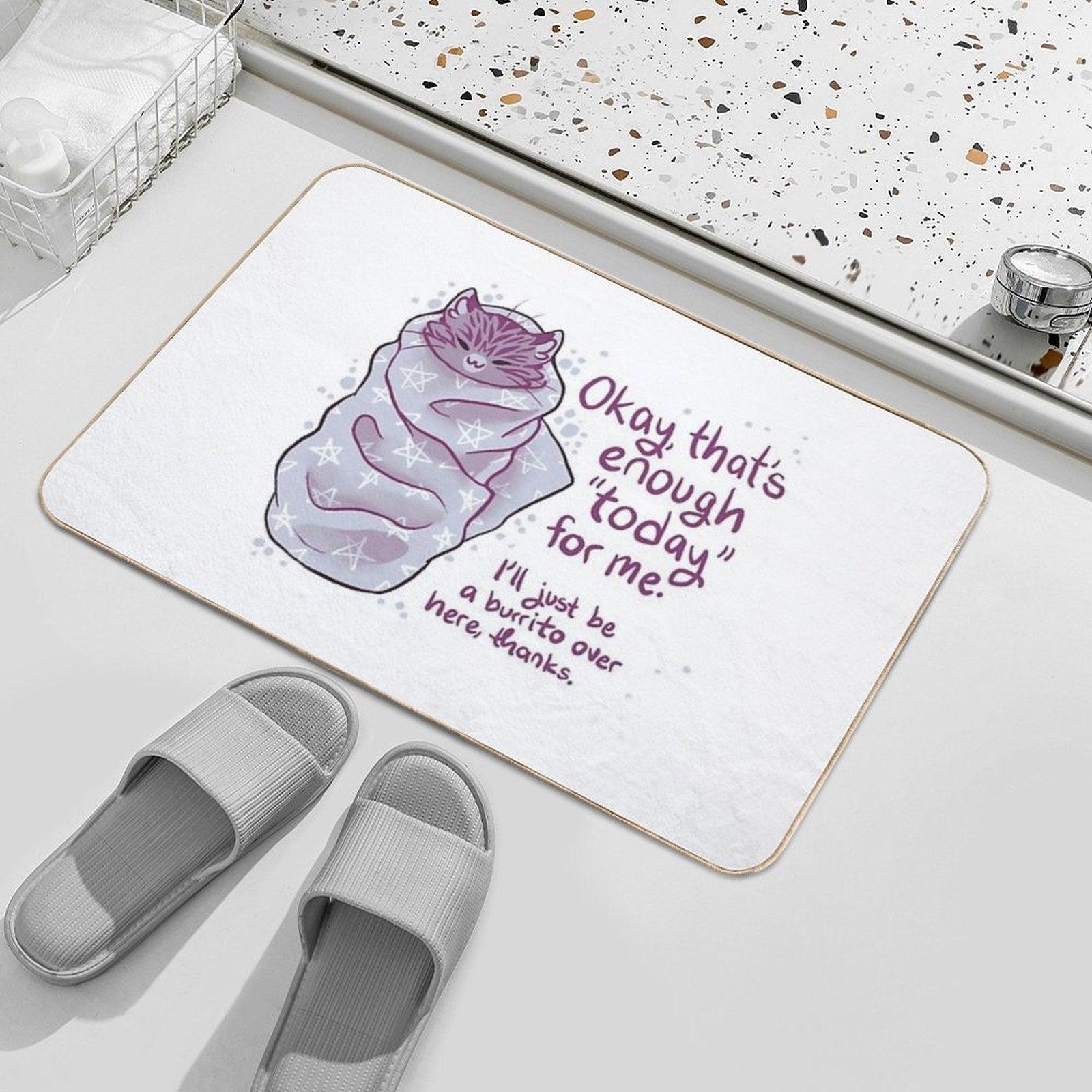 That's Enough Today for Me Purrito Burrito Cat Bath Mat